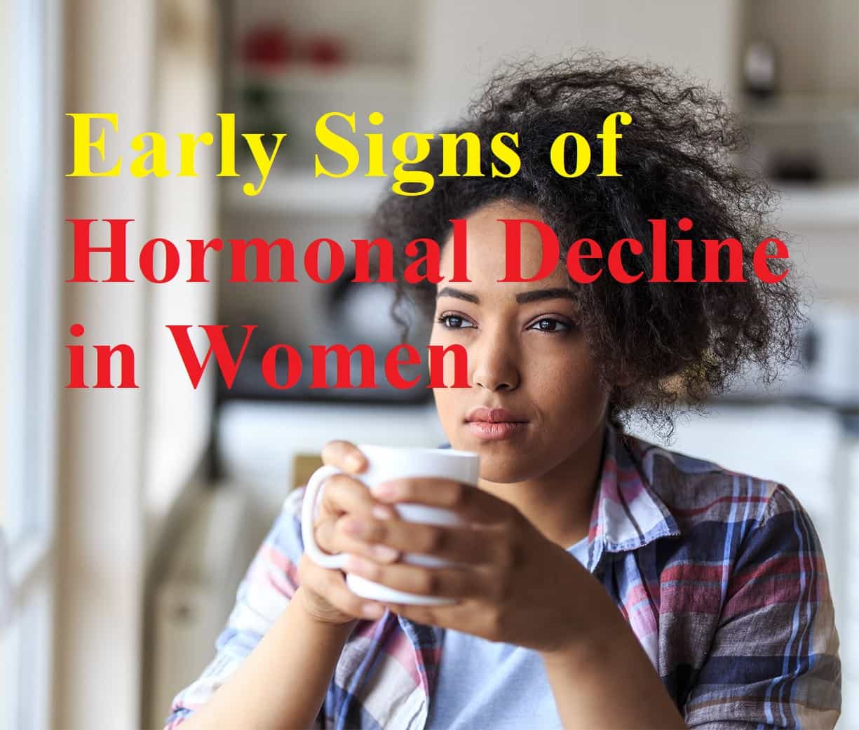 early-signs-of-hormonal-decline-in-women